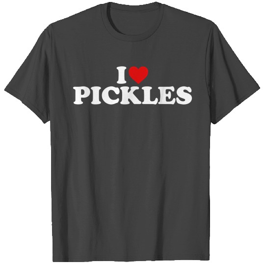 I Love Pickles - Heart T Shirts