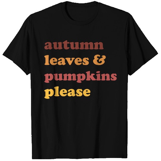 autumn leaves and pumpkins please boy T Shirts