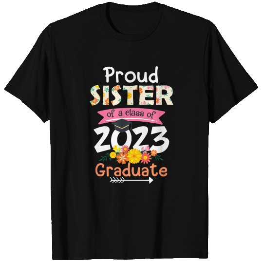 Proud Sister Of A Class Of 2023 Senior Graduation T Shirts