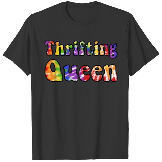 Thrifting Queen tie dye T Shirts