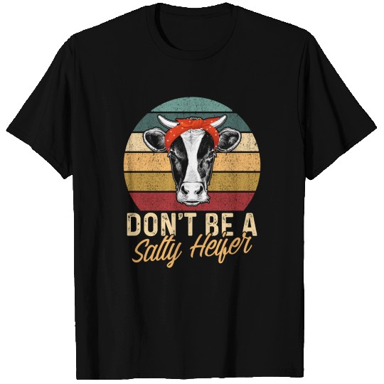 Don'T Be A Salty Heifer Farmer Cow Farming Cow T Shirts