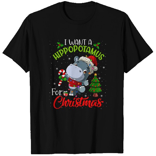 I Want A Hippopotamus For Xmas Hippo T Shirts