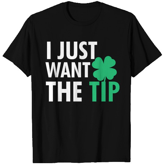 Bartender St Patric Day Just The Tip For T Shirts