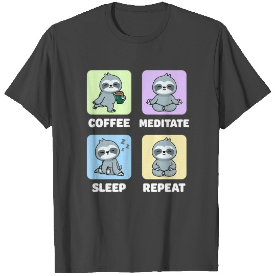 Sloth Coffee Meditate Sleep Repeat Kawaii T Shirts
