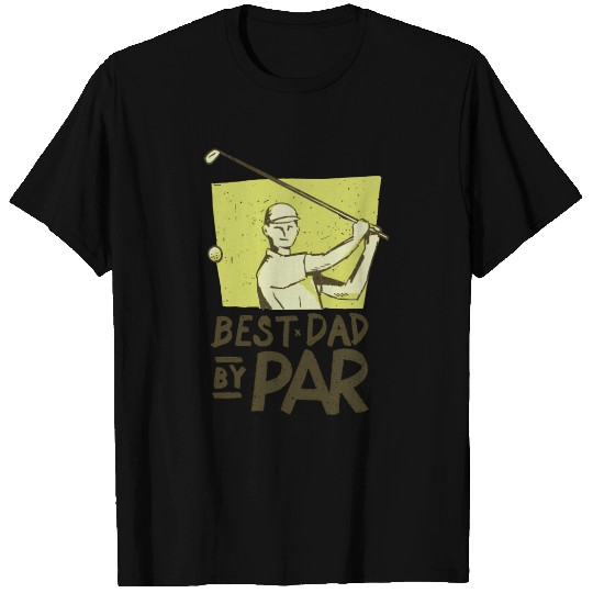 Best Dad Golf T Shirts