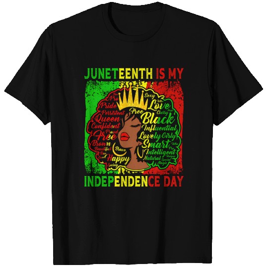 Queen Wo Juneteenth Is My Independence Free Day T Shirts