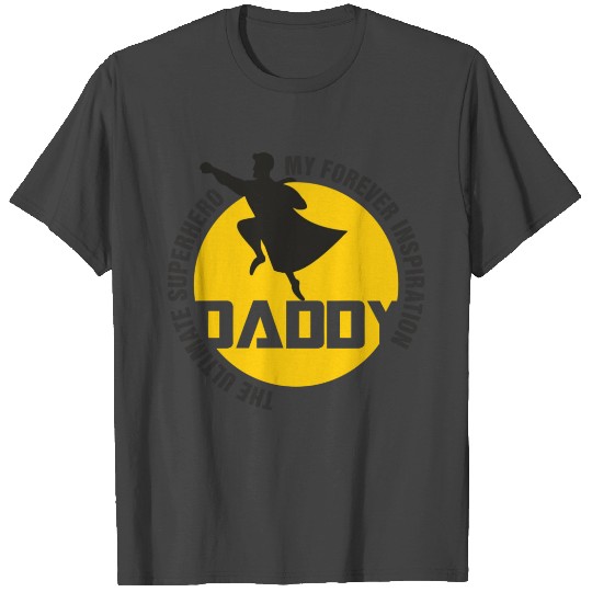 DADDY - The Ultimate Super Hero T Shirts
