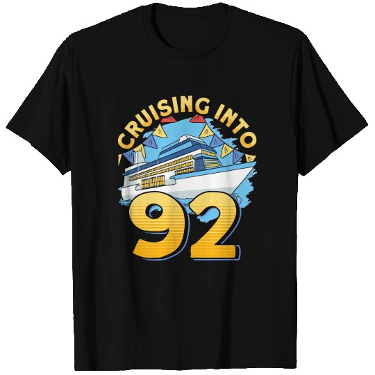Cruising Boat Cruising Into 92 Cruise T Shirts