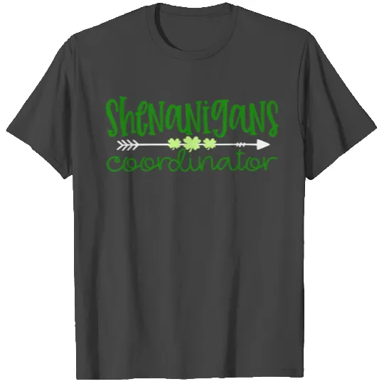 Certified Shenanigans Coordinator St Patric Day T Shirts