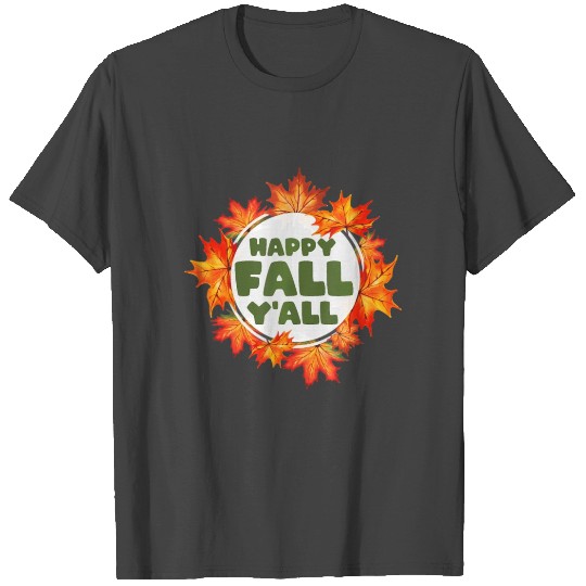 Maple Leaves Autumn Happy Fall Y'all Halloween T Shirts
