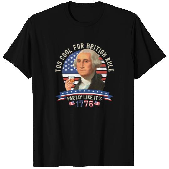 4th of July George Washington - Too Cool for T Shirts