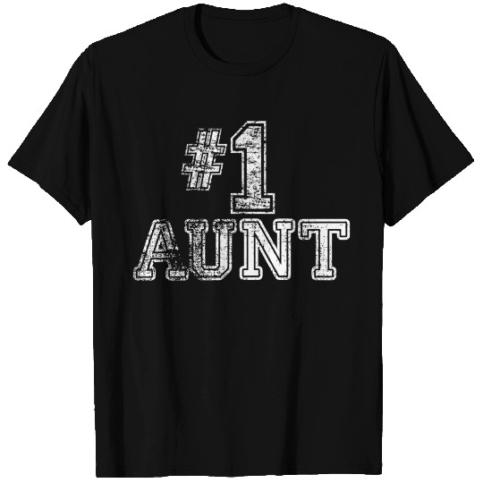 1 Aunt Number One T Shirts