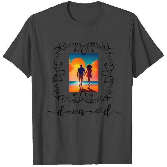 best dad ever T Shirts