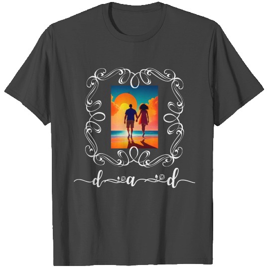 best dad ever T Shirts
