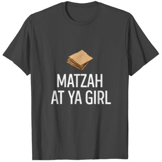 Matzah At Ya Kosher Passover No Challah Jewish T Shirts