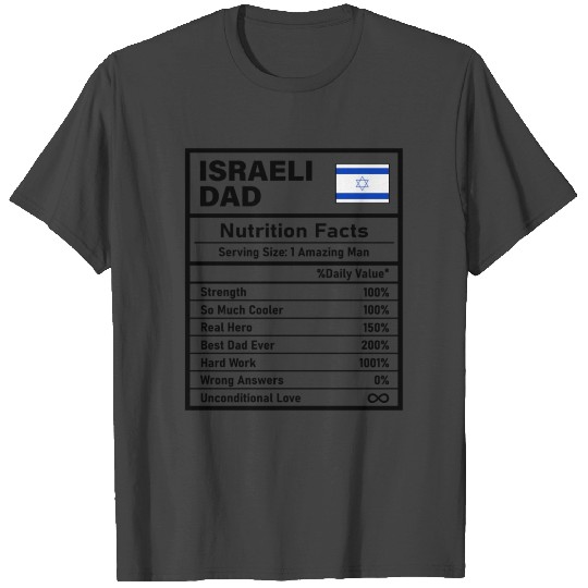 Israeli Dad Nutrition Facts Father'S Day National T Shirts