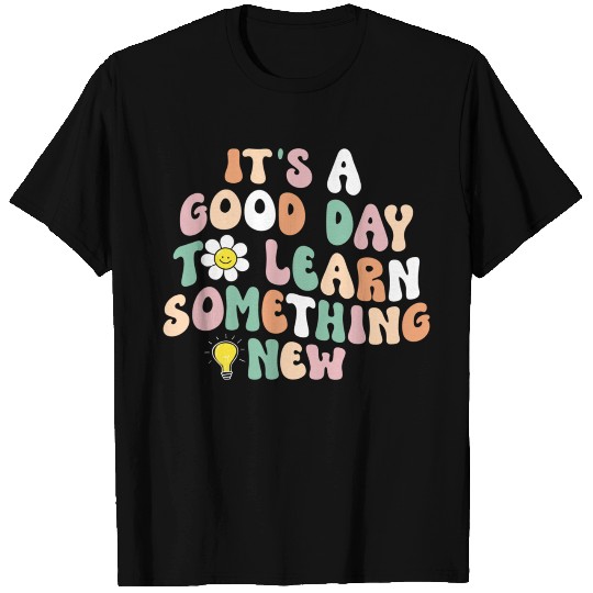 It's A Good Day To Learn Something New Retro Back T Shirts