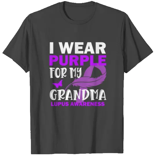 I Wear Purple For My Grandma Lupus Awareness T Shirts