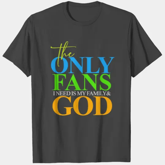 The Only Fans T Shirts