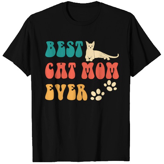 Best Cat Mom Ever Mothers Day - Cat For T Shirts