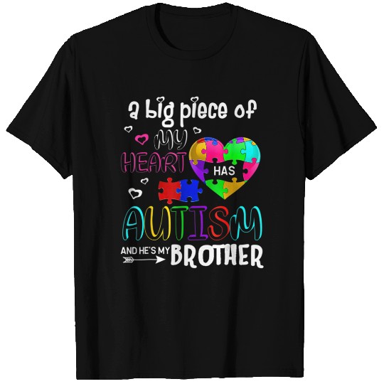 A Big Piece Of My Heart Has Autism And He 39 s T Shirts