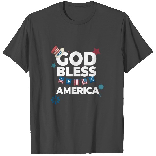 God Bless America For Patriotic Independence day 4 T Shirts