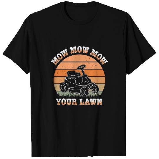 Lawn Mowing Lawn Mower Gardener Gardening T Shirts