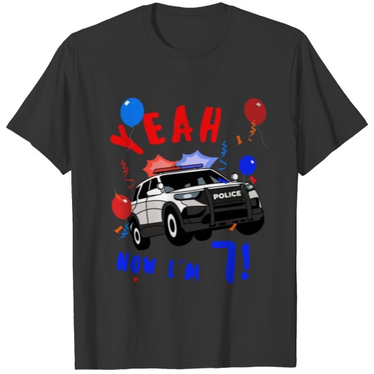 Yeah Police Car Birthday 7 Years old T Shirts