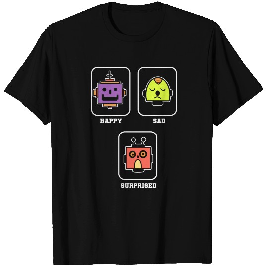 Happy Sad Surprise Robotics Engineer Gift T Shirts