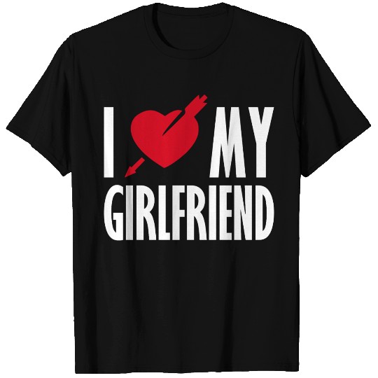 I Love My Girlfriend T Shirts