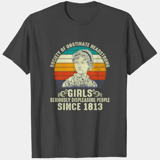 Society Of Obstinate Headstrong Jane Austen T Shirts