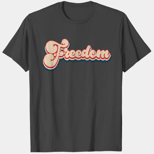34572 Vintage Freedom Patriotic 4Th Of July T Shirts