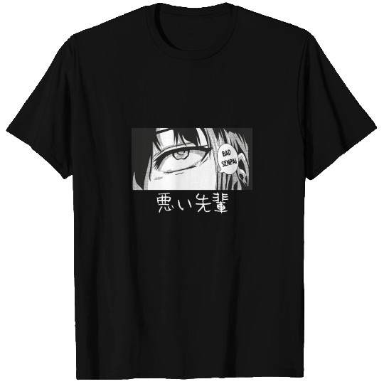 Eye Anime Bad Senpai T Shirts