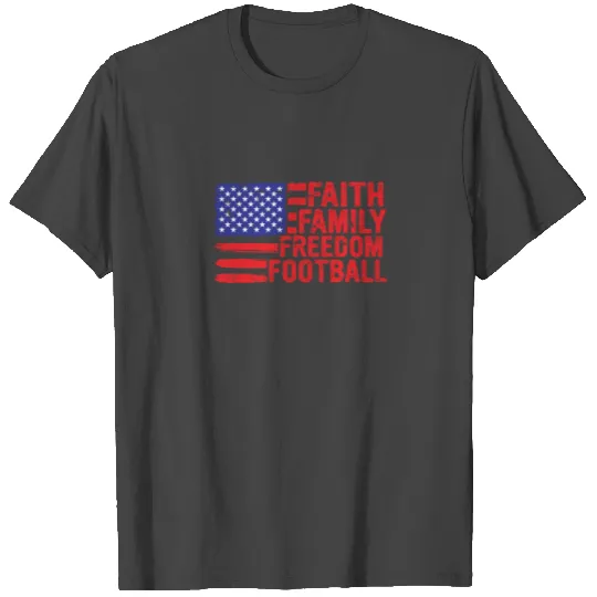 Faith Family Freedom Football - Values T Shirts