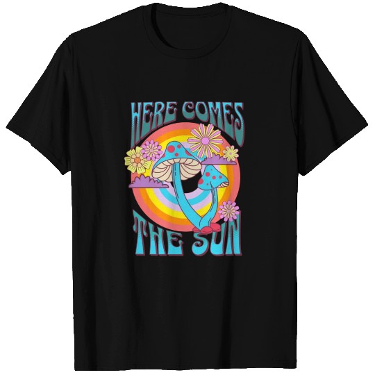 Here Comes the Sun T Shirts