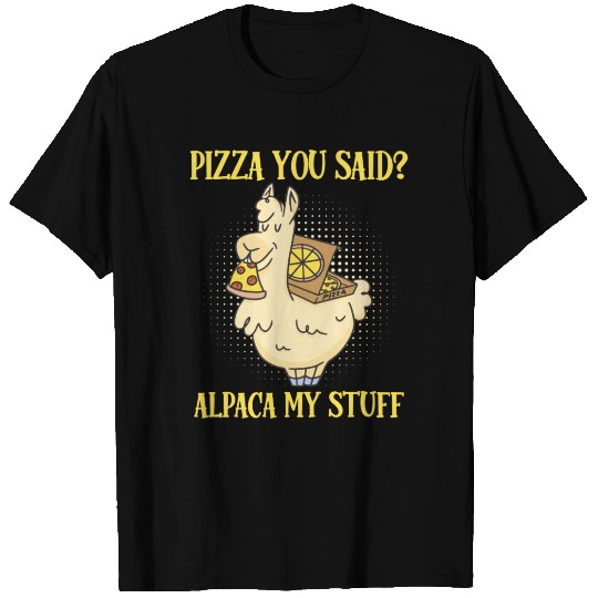 Alpaca My Bags Pizza You Said Pizza Lover 80s T Shirts
