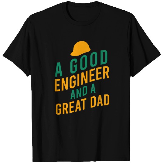 A good engineer and a great dad nostalgia T Shirts