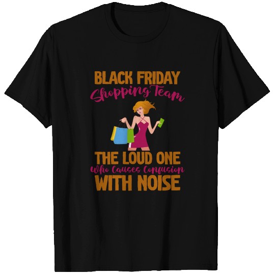 Black Friday Shopping Team 4 T Shirts