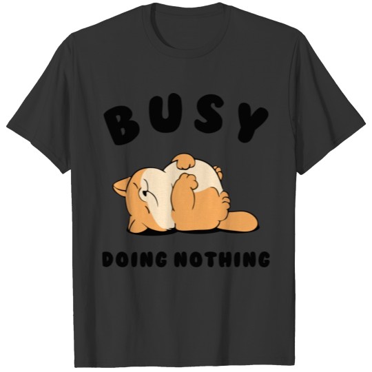 Busy Doing Nothing Lazy Dog green Copy 2 T Shirts