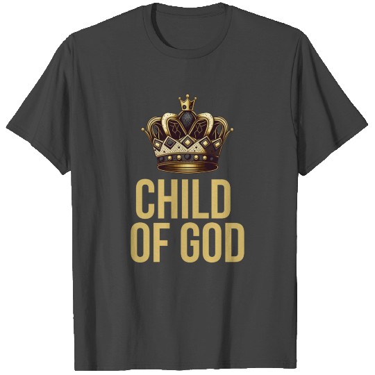 Child of God gift T Shirts
