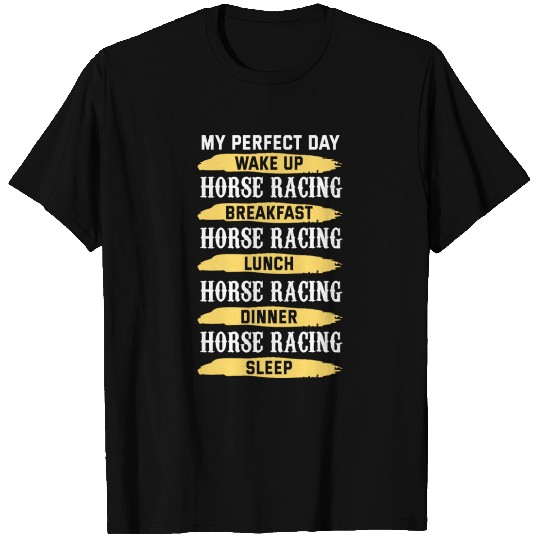 My Perfect Day Horse Racing 70s T Shirts