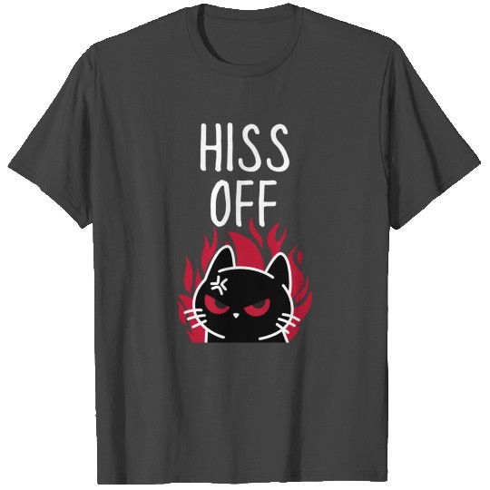 Hiss Off Angry Cat Funny Cat T Shirts