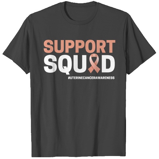 Uterine Cancer Support Squad Uterine Cancer T Shirts