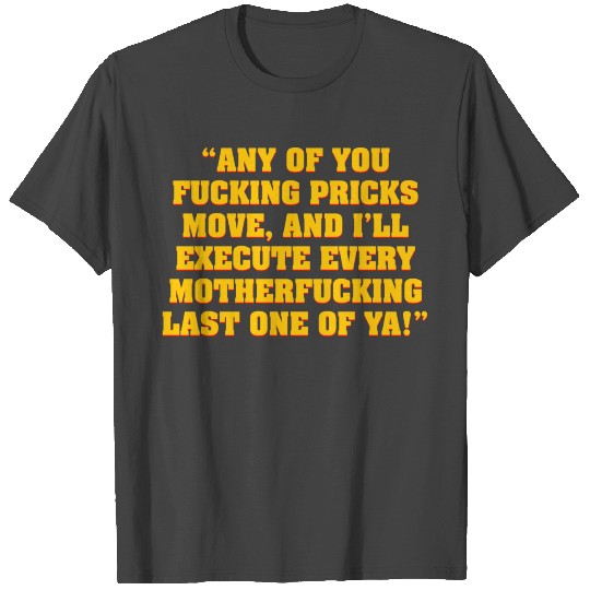 Pulp Fiction quote from Honey Bunny travel T Shirts