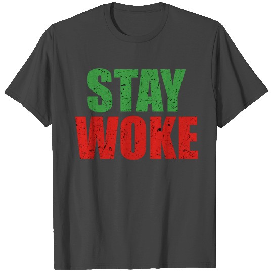 Stay Woke summer nature love T Shirts