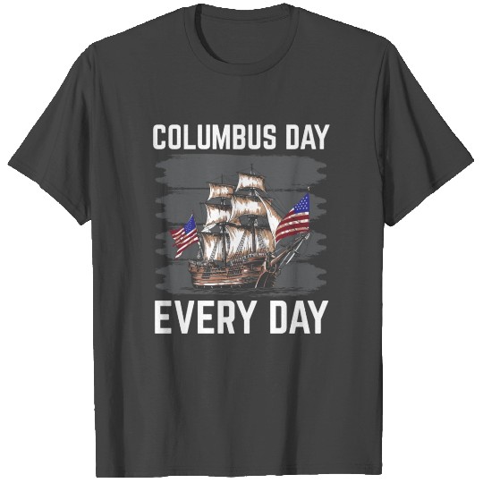 Christopher Columbus Italian American Columbus Day T Shirts