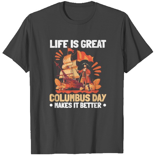 Christopher Columbus Italian American Columbus Day T Shirts