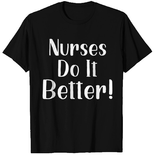nurses do it better 70s T Shirts