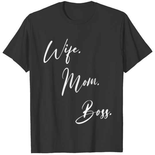 Wife Mom Boss girl stars T Shirts