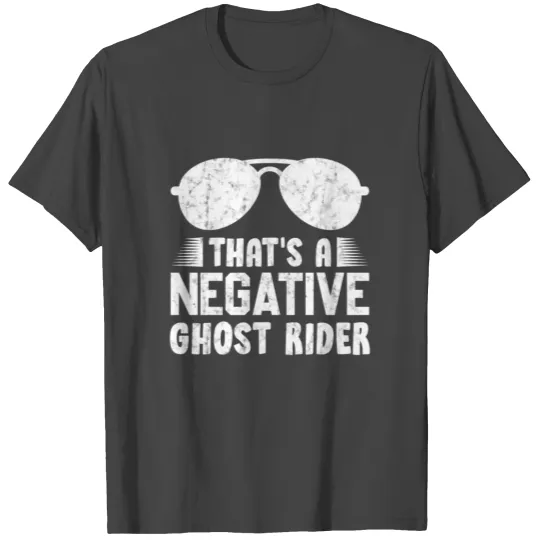 That'S A Negative Ghost Rider Pun For Movie T Shirts